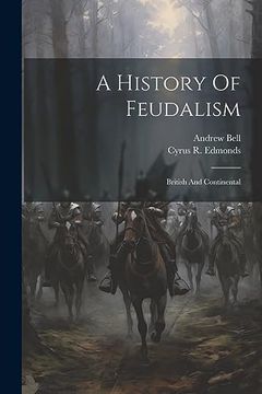 portada A History of Feudalism: British and Continental (en Inglés)