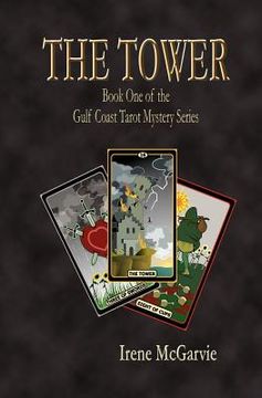 portada the tower: book one of the gulf coast tarot mystery series (en Inglés)