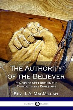 portada The Authority of the Believer: Principles set Forth in the Epistle to the Ephesians (en Inglés)