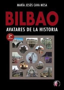 portada Bilbao. Avatares de la Historia (in Spanish)