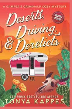 portada Deserts, Driving, and Derelicts (en Inglés)