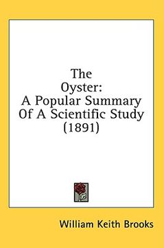 portada the oyster: a popular summary of a scientific study (1891) (in English)