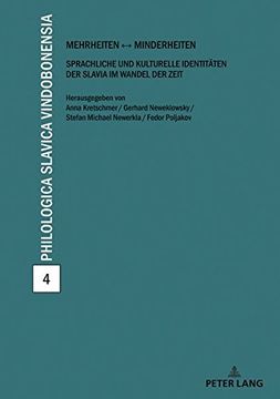 portada Mehrheiten – Minderheiten: Sprachliche und Kulturelle Identitäten der Slavia im Wandel der Zeit (en Alemán)