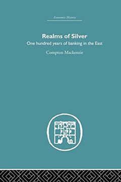 portada Realms of Silver: One Hundred Years of Banking in the East (en Inglés)