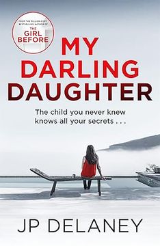 portada My Darling Daughter. the addictive, twisty thriller from the author of THE GIRL BEFORE