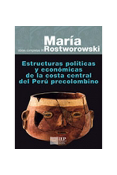 portada Estructuras Políticas y Económicas de la Costa Central del Perú Precolombino. Obras Completas xi (in Spanish)