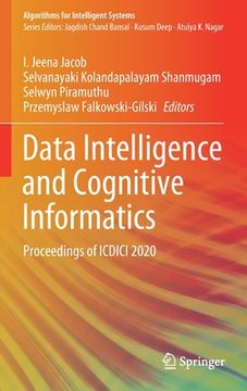 portada Data Intelligence and Cognitive Informatics: Proceedings of Icdici 2020 (Algorithms for Intelligent Systems) (en Inglés)
