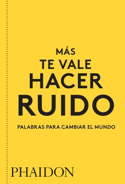portada Mas te Vale Hacer Ruido (in Spanish)