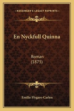 portada En Nyckfull Quinna: Roman (1875) (in Swedish)