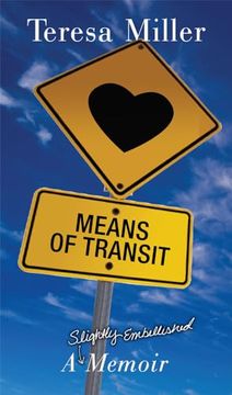 portada Means of Transit: A Slightly Embellished Memoir (en Inglés)