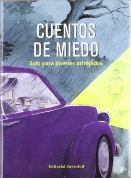 portada Cuentos de Miedo: Solo Para Jovenes Intrepidos (in Spanish)