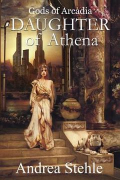 portada Gods of Arcadia: Daughter of Athena (en Inglés)
