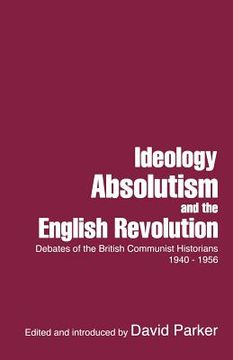 portada ideology, absolutism and the english revolution