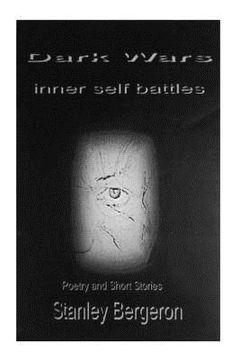 portada Dark Wars: Inner Self Battles: Poetry and Short Stories (en Inglés)