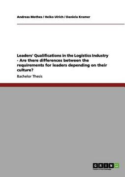 portada leaders' qualifications in the logistics industry - are there differences between the requirements for leaders depending on their culture? (en Inglés)