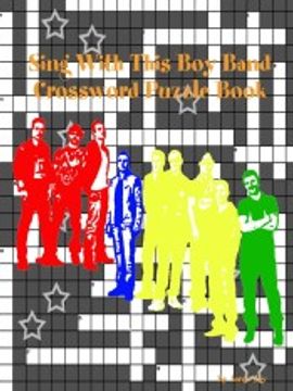 portada Sing With This boy Band Crossword Puzzle Book (en Inglés)