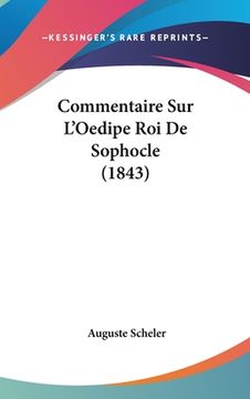 portada Commentaire Sur L'Oedipe Roi De Sophocle (1843) (en Francés)