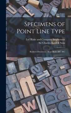 portada Specimens of Point Line Type: Borders Ornaments Brass Rules &c. &c (en Inglés)