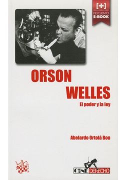 portada Orson Welles El Poder y la ley