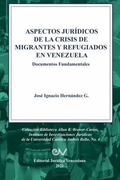 portada Aspectos Jurídicos de la Crisis Humanitaria de Migrantes y Refugiados en Venezuela. Documentos Fundamentales