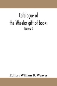 portada Catalogue of the Wheeler gift of books, pamphlets and periodicals in the library of the American Institute of Electrical Engineers with Introduction, (en Inglés)