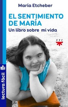 portada El Sentimiento de Maria. Un Libro Sobre mi Vida (in Spanish)