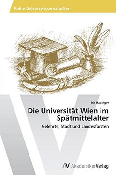 portada Die Universität Wien im Spätmittelalter