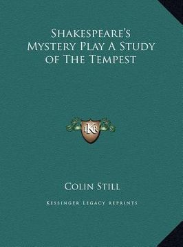 portada shakespeare's mystery play a study of the tempest (en Inglés)