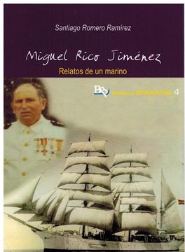 portada Miguel Rico Ramirez: Relatos de un Marino (in Spanish)
