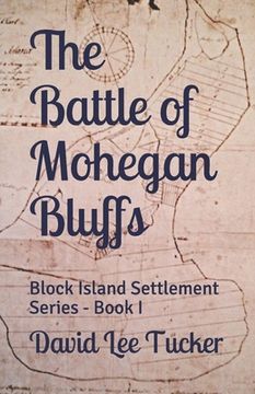 portada The Battle of Mohegan Bluffs: Block Island Settlement Series (en Inglés)