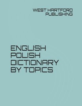 portada English Polish Dictionary by Topics (in English)