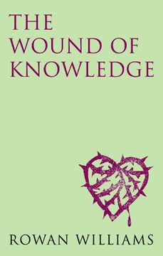 portada The Wound of Knowledge (new edition): Christian Spirituality from the New Testament to St. John of the Cross