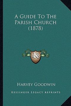 portada a guide to the parish church (1878) (en Inglés)