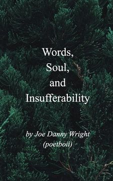 portada Words, Soul, and Insufferability (in English)