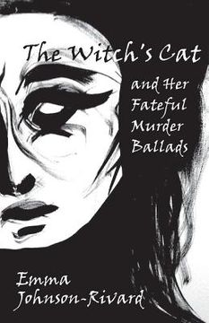 portada The Witch's Cat and Her Fateful Murder Ballads (in English)
