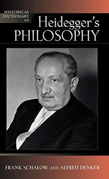 portada Historical Dictionary of Heidegger's Philosophy (Historical Dictionaries of Religions, Philosophies, and Movements, Vol. 101) (in English)