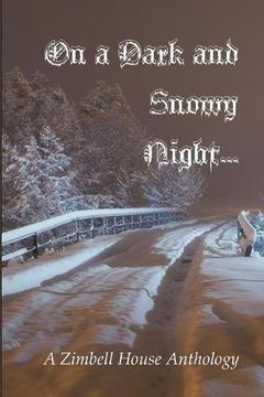 portada On a Dark and Snowy Night...: A Zimbell House Anthology