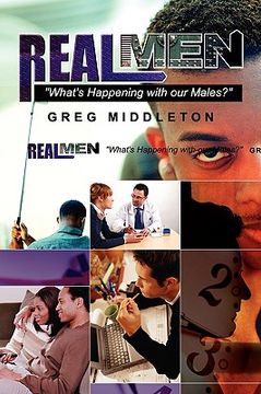 portada real men: what's happening to our male? (en Inglés)