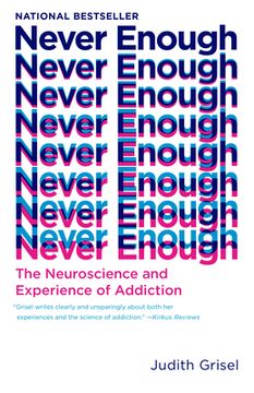 portada Never Enough: The Neuroscience and Experience of Addiction (en Inglés)