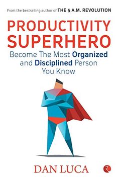 portada Productivity Superhero -Become the Most Organized and Disciplined Person you Know (en Inglés)