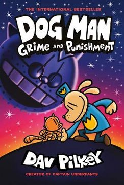 portada Dog Man: Grime and Punishment: From the Bestselling Creator of Captain Underpants (Dog man #9) (en Inglés)