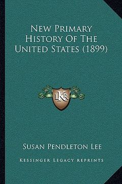 portada new primary history of the united states (1899) (en Inglés)