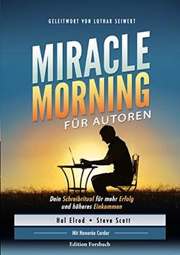 portada Miracle Morning für Autoren: Dein Schreibritual für Mehr Erfolg und Höheres Einkommen (en Alemán)