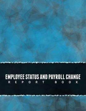 portada Employee Status and Payroll Change Report Book