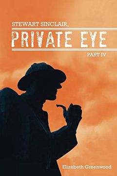 portada Stewart Sinclair, Private Eye: Part iv (in English)