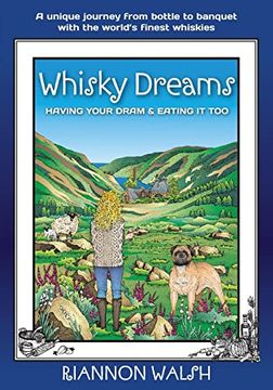 portada Whisky Dreams: Having Your Dram & Eating it too (en Inglés)