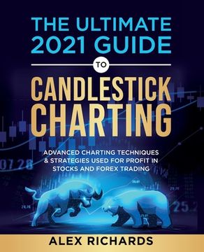 portada The Ultimate 2021 Guide to Candlestick Charting (en Inglés)