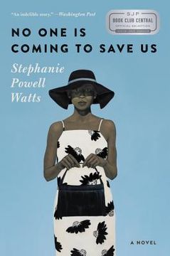 portada No one is Coming to Save us: A Novel (in English)