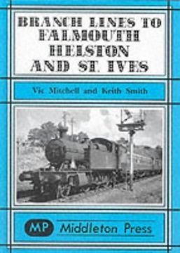 portada Branch Lines to Falmouth, Helston and St. Ives (in English)