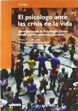 portada El Psicologo Ante la Crisis de la Vida: Aportacion de la Psicologia Clinica Desde una Experiencia Vivencial (in Spanish)